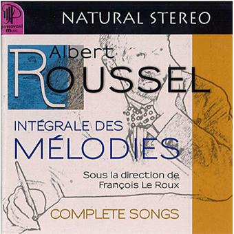 Intégrale des Mélodies, Albert Roussel · 2 CD